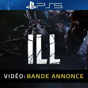 ILL PS5 – Bande-annonce
