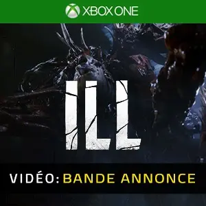 ILL Xbox One – Bande-annonce