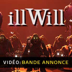 illWill - Bande-annonce Vidéo