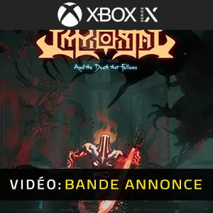 IMMORTAL And The Death That Follows Xbox Series X