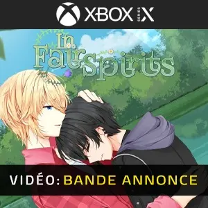In Fair Spirits Xbox Series - Bande-annonce