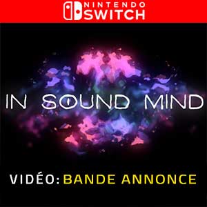 In Sound Mind Nintendo Switch Bande-annonce Vidéo
