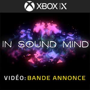 In Sound Mind Xbox Series X Bande-annonce Vidéo