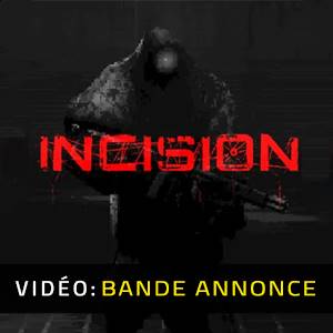 INCISION - Bande-annonce Vidéo