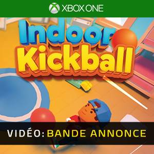 Kickball en salle Xbox One - Bande-annonce Vidéo