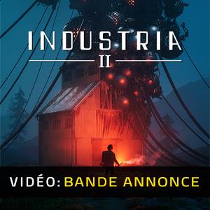 INDUSTRIA 2 - Bande-annonce