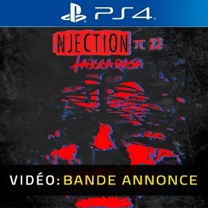Injection 23: Tabula Rasa PS4 - Bande-annonce