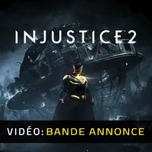 Injustice 2 - Bande-annonce vidéo