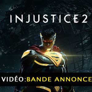 Injustice 2 bande-annonce vidéo