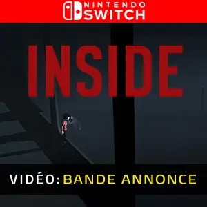 INSIDE Nintendo Switch - Bande-annonce vidéo
