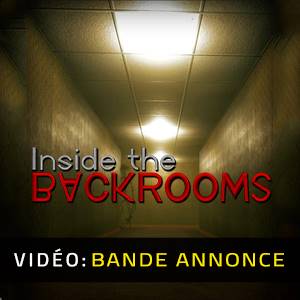 Inside the Backrooms - Bande-annonce