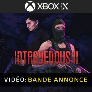 Intravenous 2 Xbox Series - Bande-annonce
