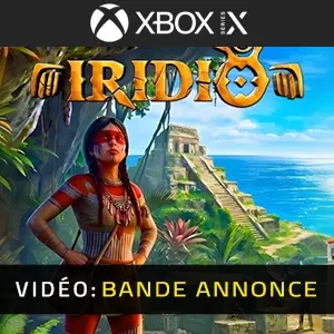 Iridio Xbox Series – Bande-annonce