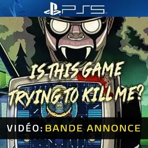 Is this Game Trying to Kill Me? PS5 - Bande-annonce vidéo