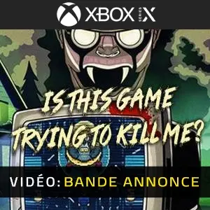 Is this Game Trying to Kill Me? Xbox Series - Bande-annonce vidéo