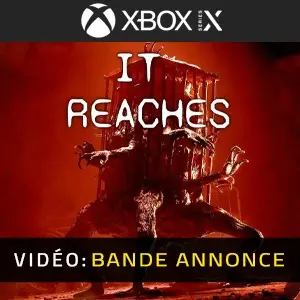 It Reaches Xbox Series – Bande-annonce
