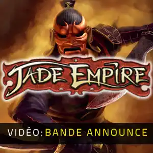 Jade Empire - Bande-annonce Vidéo