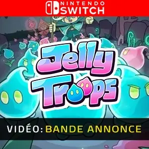 Jelly Troops Nintendo Switch - Bande-annonce vidéo