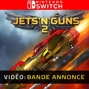 Jets n Guns 2 Nintendo Switch Bande-annonce Vidéo