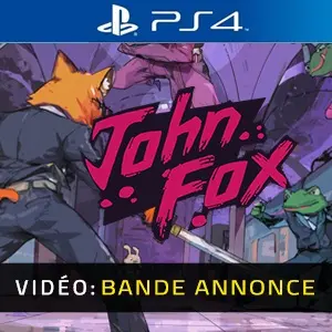John Fox PS4 - Bande-annonce vidéo