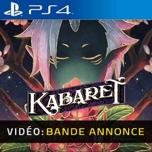 Kabaret PS4- Bande-annonce Vidéo