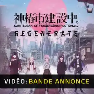 KAMITSUBAKI CITY REGENERATE - Bande-annonce vidéo