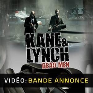 Kane and Lynch Dead Men - Bande-annonce