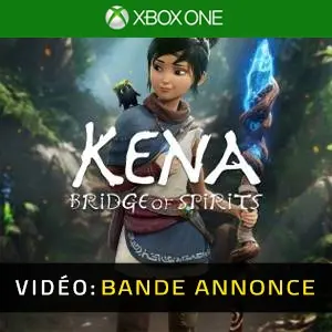 Kena Bridge of Spirits Xbox One Bande-annonce Vidéo