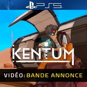 Kentum PS5 - Bande-annonce Vidéo