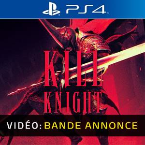 KILL KNIGHT Bande-annonce Vidéo