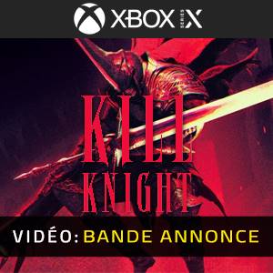 KILL KNIGHT Bande-annonce Vidéo