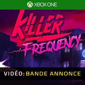 Killer Frequency Xbox One- Bande-annonce Vidéo
