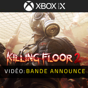 Killing Floor 2 Vidéo Trailer