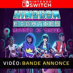 Kingdom Eighties Summer of Greed Bande-annonce vidéo
