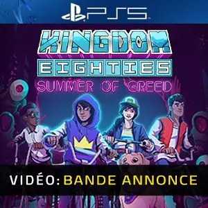 Kingdom Eighties Summer of Greed Bande-annonce vidéo