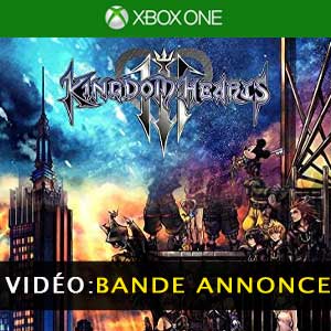 Kingdom Hearts 3 bande-annonce vidéo