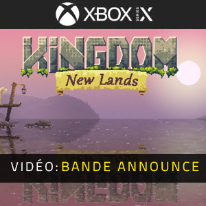 Kingdom New Lands Xbox Series - Bande-annonce vidéo