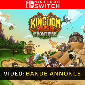 Kingdom Rush Frontiers Nintendo Switch - Bande-annonce