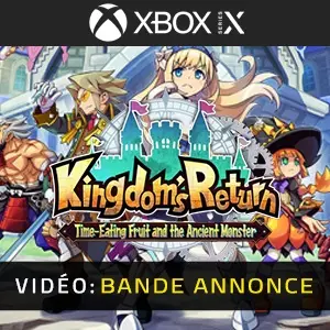 Kingdom's Return Time Eating Fruit and the Ancient Monster Xbox Series - Bande-annonce