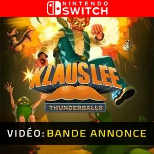 Klaus Lee - Thunderballs Nintendo Switch - Bande-annonce