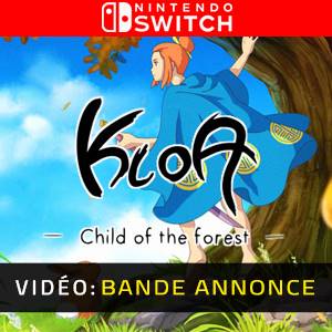 Kloa: Child of the Forest Nintendo Switch - Bande-annonce