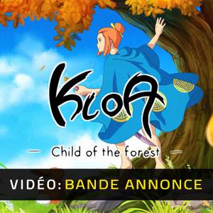 Kloa: Child of the Forest - Bande-annonce