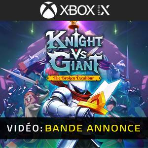 Knight vs Giant: The Broken Excalibur Xbox Series - Bande-annonce