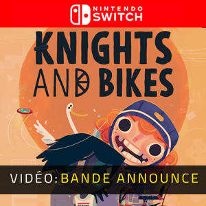 Knights And Bikes Nintendo Switch Bande-annonce vidéo