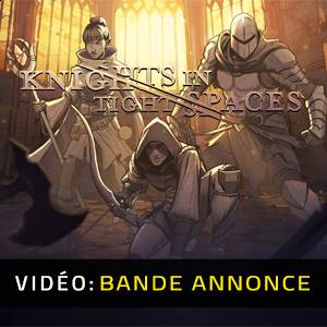 Knights in Tight Spaces - Bande-annonce vidéo
