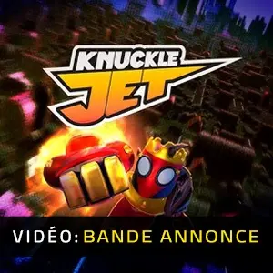 Knuckle Jet – Bande-annonce
