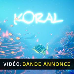 Koral - Bande-annonce
