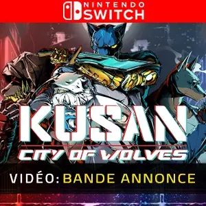 Kusan City of Wolves Nintendo Switch - Bande-annonce