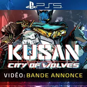 Kusan City of Wolves PS5 - Bande-annonce