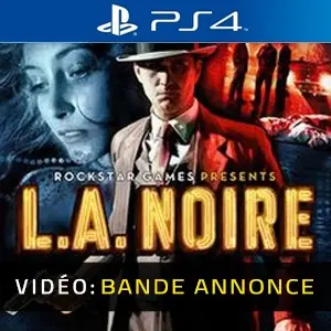 L.A. Noire PS4 – Bande-annonce
